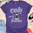 Easily distracted by frenchies - V11 - Easily T-Shirt
